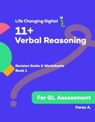 Bexley and Kent 11+ GL VR Revision Guide, 600+ Practice Questions, 20+ Helpsheets: VR Book 1