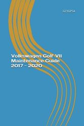 Volkswagen Golf VII Maintenance Guide 2017 - 2020