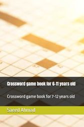 Crossword game book for 6-11 years old: Crossword game book for 7-12 years old