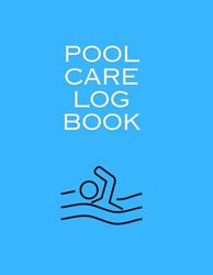 Pool Maintenance Log Book: Swimming Pool Cleaning Checklist, Pool Care Log Book
