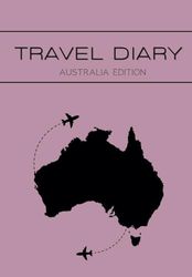 Travel Diary Australia Edition