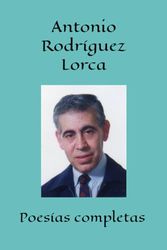 Antonio Rodríguez Lorca: poesías completas: 103