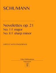 Schumann Novelettes op. 21: No. 1 F major, No. 8 F sharp minor: Urtext with Fingerings