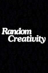 Random Creativity