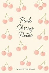 Pink Cherry Notes