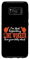 Custodia per Galaxy S8 Funny Profession Quote Legendary Line Worker