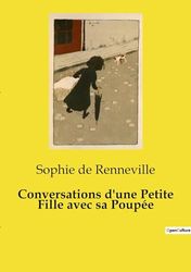 Conversations d'une Petite Fille avec sa Poupée