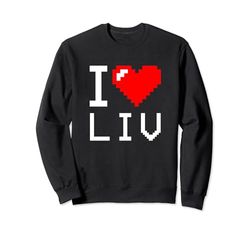 Me encanta Liv, me encanta Liv Sudadera