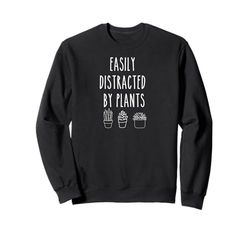 Plants Lover Shirt Easily Distracted by Plant Mom Plant Dad Sweatshirt