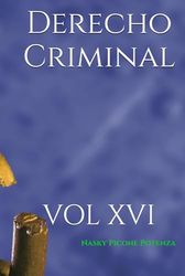 Derecho Criminal: VOL XVI