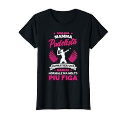 Padelista Giocatori Da Padel Tennis Mamma del Padel Maglietta