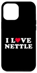 Carcasa para iPhone 14 Pro Max I Love Nettle Matching Novia & Novio Nombre de ortiga