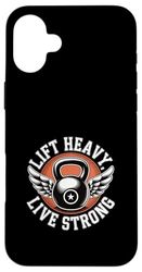 Lift Heavy Live Strong Kettlebell Design for Gym & Workout Case for iPhone 16 Plus