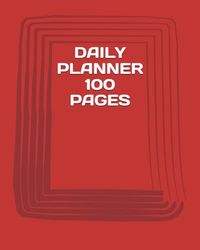 DAILY PLANNER 100 PAGES