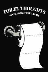 TOILET THOUGHTS Notebook: Funny Ruled Paper Notebook | Lined Notebook Teens, Students, Adults | Soft Matte Cover, Gif