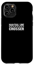 Coque pour iPhone 11 Pro "Habitual Line-Crosser" drôle sarcastique audacieux