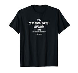 ES UNA COSA DE CLIFTON FORGE VIRGINIA Camiseta