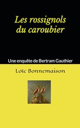 Les rossignols du caroubier