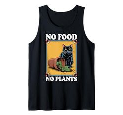 No Food No Plants Cat Plant Kitten Plants Cat Lover Tank Top