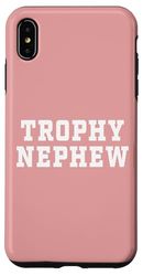 TROPHY NEPHEW Case for iPhone XS Max