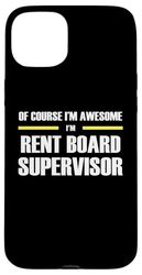 The Original Awesome Rent Board Supervisor Case for iPhone 15 Plus