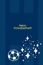 Vokabelheft: A5 3 Spalten 120 Seiten - Schulheft zum Vokabeln üben - Fussball Motiv, Heft Vokabeln Blau