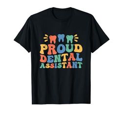 Asistente Dental Orgullosa Dientes Diente Asistente Dental Camiseta