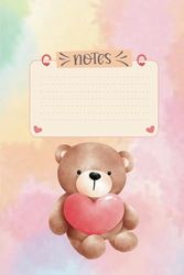 Teddy Bear Notebook: 6"x9", 160 Pages, Teddy besr hugs heart, Colourful pages: Teddy Bear Notes: 160 vibrant pages for your thoughts. Adorable teddy ... moment. Perfect for adding whimsy to your day