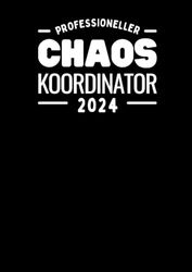 Professioneller Chaos Koordinator 2024 Kalender: XXL Terminkalender 2024 1 Tag 1 Seite | Terminplaner | Tagesplaner viertelstündlich 6-20 Uhr | 365 ... A4 | Office Planer | Cover Schwarz