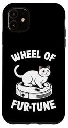 Wheel Of Fur-Tune Robot Vacuum Cleaner Funny Cat Case for iPhone 11