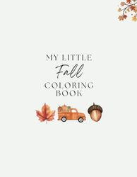 My Little Fall Coloring Book: Aesthetic Kids Coloring