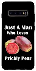 Carcasa para Galaxy S10+ Solo un hombre que ama el higo berbereño de la fruta del cactus de la tuna