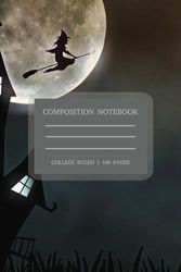 Halloween Composition Notebook: Hauntingly Good Ideas: Halloween Composition Notebook