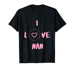 I Love Nan I Heart Nan divertido regalo para abuela Camiseta