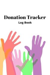 Gifts of Generosity:Donation Tracker Log Book: 6x9in. 60 pages | details to record donations