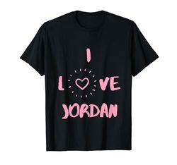 I Love Jordan I Heart Jordan divertido regalo Jordan Camiseta