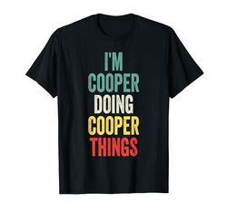 I'm Cooper Doing Cooper Things Nome Cooper Maglietta