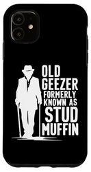 Custodia per iPhone 11 Old Geezer Stud Muffin Funny Retirement Festa del papà umorismo