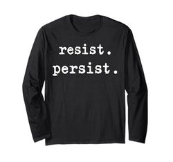 Resist Persist Manga Larga