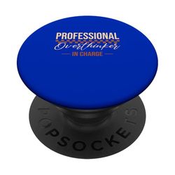 Professional Overthinker in Charge PopSockets Adhesive PopGrip