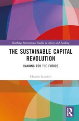 The Sustainable Capital Revolution: Banking for the Future