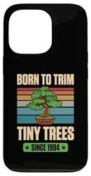 Nato per tagliare piccoli alberi dal 1994 per il compleanno a tema bonsai Custodia per iPhone 13 Pro