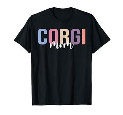 Corgi Mom, amante de los perros Camiseta