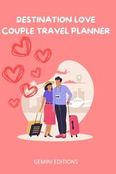 DESTINATION LOVE: COUPLE TRAVEL PLANNER