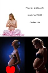 Pregnant and Naughty: Novelettes 26-30: 36