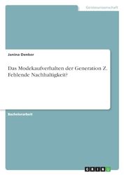 Das Modekaufverhalten der Generation Z. Fehlende Nachhaltigkeit?