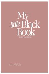 My Little Black Book (Pink edition): 2024 Self-Care Journal