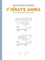 Con lo guapos que éramos y mírate ahora: 2012-25: años en pareja con hija pequeña