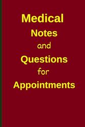 Medical Notes and Questions for Appointments: Notebook Gift for Parents, Caregivers, Friends and Family