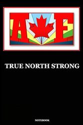 NOTEBOOK: TRUE NORTH STRONG